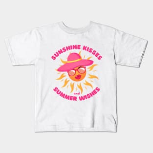 Sunshine Kisses and Summer Wishes Kids T-Shirt